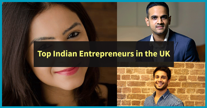 Top Indian Entrepreneurs in the UK