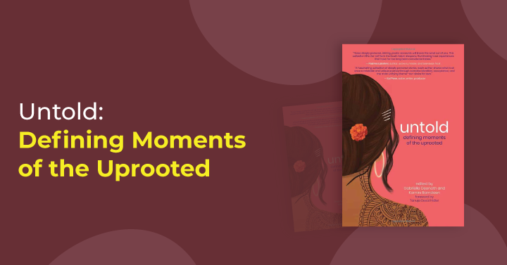 Untold: Defining Moments of the Uprooted